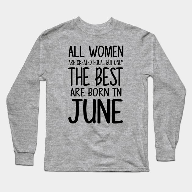 Women Born June Black Long Sleeve T-Shirt by kaitokid